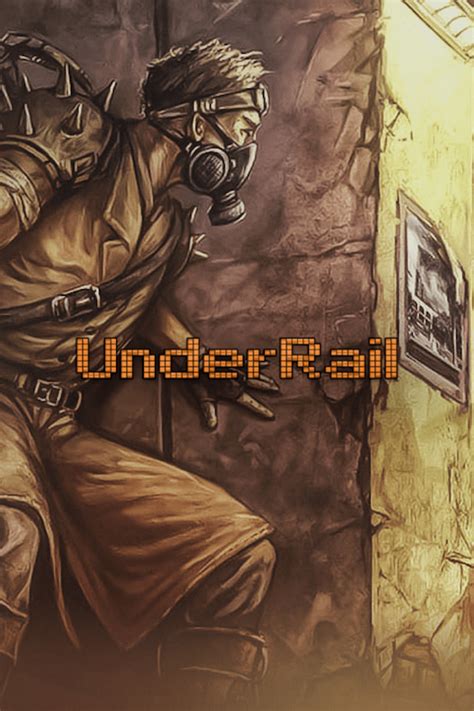 Underrail! A Post-Apocalyptic RPG That Will Test Your Grit and Resourcefulness