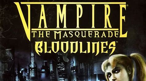 Vampire: The Masquerade - Bloodlines! Immerse Yourself in a World of Political Intrigue and Supernatural Horror